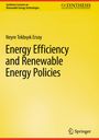 Neyre Tekb¿y¿k Ersoy: Energy Efficiency and Renewable Energy Policies, Buch