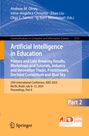 : Artificial Intelligence in Education. Posters and Late Breaking Results, Workshops and Tutorials, Industry and Innovation Tracks, Practitioners, Doctoral Consortium and Blue Sky, Buch