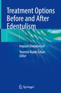 : Treatment Options Before and After Edentulism, Buch