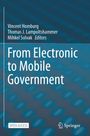 Buchtitel: "From Electronic to Mobile Government". Autoren: Vincent Homburg, Thomas J. Lampoltshammer, Mihkel Solvak.