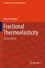 Text: "Solid Mechanics and Its Applications", "Yuriy Povstenko", "Fractional Thermoelasticity", "Second Edition". Unten ein Springer-Logo.