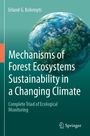 Text: Mechanisms of Forest Ecosystems Sustainability in a Changing Climate. Bild: Erde mit Wäldern, Logo unten rechts.