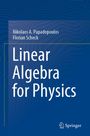 Text: Nikolaos A. Papadopoulos, Florian Scheck, Linear Algebra for Physics. Blaues Cover, Springer-Logo unten rechts.