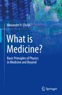 Alexander V. Chalyi: What is Medicine?, Buch