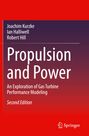 Titel: "Propulsion and Power". Untertitel: "An Exploration of Gas Turbine Performance Modeling. Second Edition". Autoren: Joachim Kurzke, Ian Halliwell, Robert Hill. Roter Hintergrund. Springer-Logo unten.