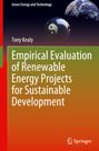 Tony Kealy: Empirical Evaluation of Renewable Energy Projects for Sustainable Development, Buch