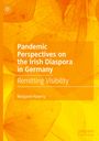 Margaret Haverty: Pandemic Perspectives on the Irish Diaspora in Germany, Buch