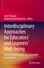 : Interdisciplinary Approaches for Educators' and Learners' Well-being, Buch