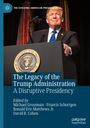 : The Legacy of the Trump Administration, Buch