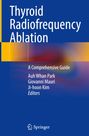 : Thyroid Radiofrequency Ablation, Buch