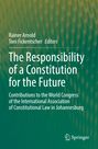 The Responsibility of a Constitution for the Future, Buch