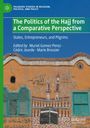 : The Politics of the Hajj from a Comparative Perspective, Buch