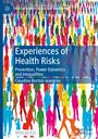 Claudine Burton-Jeangros: Experiences of Health Risks, Buch