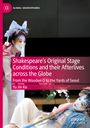 Yu Jin Ko: Shakespeare's Original Stage Conditions and their Afterlives across the Globe, Buch