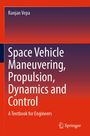 "Space Vehicle Maneuvering, Propulsion, Dynamics and Control: A Textbook for Engineers" von Ranjan Vepa. Springer-Logo.