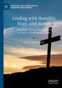 Buchcover mit Text "Leading with Humility, Hope, and Humor" von Steve Firestone, zeigt ein Kreuz vor Sonnenuntergangshimmel.