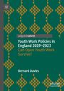 Bernard Davies: Youth Work Policies in England 2019-2023, Buch