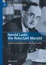 „Harold Laski, the Reluctant Marxist“ und „Socialist Democracy for a World in Turmoil“ erscheinen über einem Mann mit Brille.