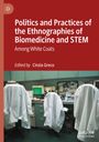 : Politics and Practices of the Ethnographies of Biomedicine and STEM, Buch