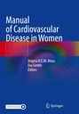 "Manual of Cardiovascular Disease in Women" von Angela H.E.M. Maas, Eva Gerdts. Blaue, abstrakte, mehrfarbige Gestaltung.