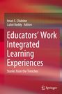 : Educators¿ Work Integrated Learning Experiences, Buch