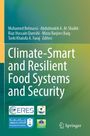 Oben stehen die Editoren: Mohamed Behnassi, Abdulmalek A. Al-Shaikh und andere. Zentraler Titel: "Climate-Smart and Resilient Food Systems and Security". Unten links mehrere Logos, rechts Springer-Logo.