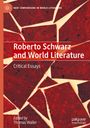 : Roberto Schwarz and World Literature, Buch