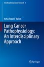 : Lung Cancer Pathophysiology: An Interdisciplinary Approach, Buch