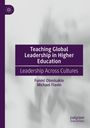 „Teaching Global Leadership in Higher Education“, Autoren: Funmi Olonisakin, Michael Flavin, violette Textboxen.