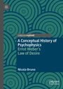 Nicola Bruno: A Conceptual History of Psychophysics, Buch
