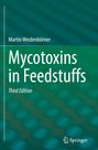 Martin Weidenbörner: Mycotoxins in Feedstuffs, Buch