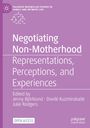 : Negotiating Non-Motherhood, Buch