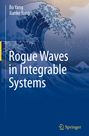 Jianke Yang: Rogue Waves in Integrable Systems, Buch