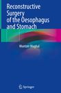 Titel: "Reconstructive Surgery of the Oesophagus and Stomach". Autor: Muntzer Mughal. Blaues Cover, Springer-Logo unten.