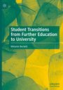 Melanie Beckett: Student Transitions from Further Education to University, Buch