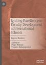 : Igniting Excellence in Faculty Development at International Schools, Buch