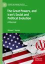 „The Great Powers, and Iran’s Social and Political Evolution: A Memoir von Shireen T. Hunter“. US- und Iran-Flaggen.