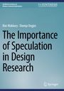 Titel: "The Importance of Speculation in Design Research" von Ron Wakkary und Doenja Oogjes. Oben Logos und Verlag.