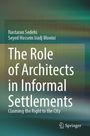 Titel: The Role of Architects in Informal Settlements. Autoren: Nastaran Sedehi, Seyed Hossein Iradj Moeini. Springer-Logo.
