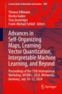 : Advances in Self-Organizing Maps, Learning Vector Quantization, Interpretable Machine Learning, and Beyond, Buch