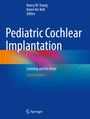 Buchtitel: Pediatric Cochlear Implantation. Untertitel: Learning and the Brain, Second Edition. Blauer Hintergrund.