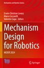 Mechanism Design for Robotics, herausgegeben von Erwin-Christian Lovasz, Marco Ceccarelli, Valentin Ciupe. Beinhaltet Logos.