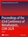 : Proceedings of the 63rd Conference of Metallurgists, COM 2024, Buch,Buch