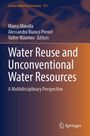 Titel: Water Reuse and Unconventional Water Resources. Autoren: Marco Minella, Alessandra Bianco Prevot.