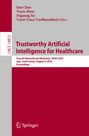 : Trustworthy Artificial Intelligence for Healthcare, Buch