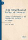 Buchtitel: "Crisis, Reinvention and Resilience in Museums". Autor: Philip W. Deans. Blaues Logo links oben. Beige Hintergrund.