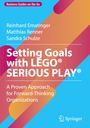 Reinhard Ematinger: Setting Goals with LEGO® SERIOUS PLAY®, Buch