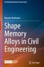 Bassem Andrawes: Shape Memory Alloys in Civil Engineering, Buch