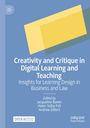Titel: "Creativity and Critique in Digital Learning and Teaching: Insights for Learning Design in Business and Law". Editoren: Jacqueline Baxter, Helen Selby-Fell, Andrew Gilbert. Zwei gelbe Rechtecke auf blauem Hintergrund. Logo oben links.