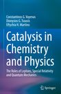 Constantinos G. Vayenas: Catalysis in Chemistry and Physics, Buch